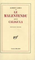 Couverture du livre « Le malentendu ; Caligula » de Albert Camus aux éditions Gallimard