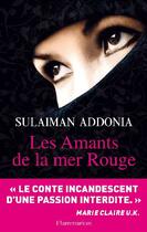 Couverture du livre « Les amants de la mer rouge » de Sulaiman Addonia aux éditions Flammarion