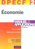 Couverture du livre « Dpecf 2 economie ; manuel et applications (4e édition) » de Jacques Muller et Vanhove et Longatte aux éditions Dunod