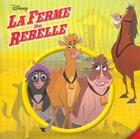 Couverture du livre « La ferme se rebelle » de Disney aux éditions Disney Hachette