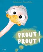 Couverture du livre « Prout ! Prout ! » de Marianne Barcilon et Sandrine Lamour aux éditions Lito