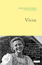 Couverture du livre « Vivre » de Laure Adler et Anise Postel-Vinay aux éditions Grasset Et Fasquelle