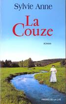 Couverture du livre « La couze » de Anne Sylvie aux éditions Presses De La Cite