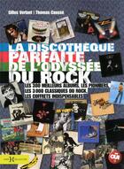 Couverture du livre « La discothèque parfaite de l'odyssée du rock » de Gilles Verlant et Thomas Causse aux éditions Hors Collection