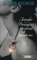 Couverture du livre « Jennifer strange, dresseuse de quarkons - vol02 » de Jasper Fforde aux éditions Fleuve Editions
