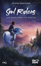 Couverture du livre « Soul Riders Tome 1 : Les cavalières du destin » de Helena Dahlgren aux éditions Pocket Jeunesse