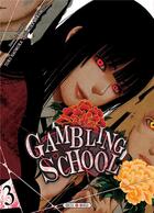 Couverture du livre « Gambling school Tome 3 » de Toru Naomura et Homura Kawamoto aux éditions Soleil