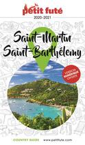 Couverture du livre « GUIDE PETIT FUTE ; COUNTRY GUIDE : Saint Martin, Saint Barthélémy » de Collectif Petit Fute aux éditions Le Petit Fute