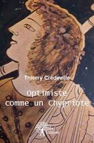 Couverture du livre « Optimiste comme un Chypriote » de Thierry Credeville aux éditions Edilivre