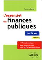 Couverture du livre « L'essentiel des finances publiques en fiches (2e édition) » de Saoudi Messaoud aux éditions Ellipses