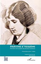 Couverture du livre « Parvine E'tessâmi ; pionnière de la poèsie des femmes iraniennes » de Parvine E'Tessami aux éditions L'harmattan