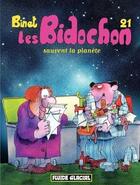 Couverture du livre « Les Bidochon Tome 21 : sauvent la planète » de Christian Binet aux éditions Fluide Glacial