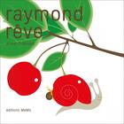 Couverture du livre « Raymond rêve » de Anne Crausaz aux éditions Memo