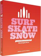 Couverture du livre « Surf skate & snow ned » de Christophe Perez aux éditions Courtes Et Longues