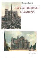 Couverture du livre « La cathédrale d'Amiens » de Georges Durand aux éditions La Vague Verte