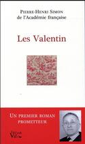 Couverture du livre « Les Valentin » de Pierre-Henri Simon aux éditions Croit Vif