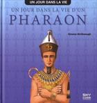 Couverture du livre « Un jour dans la vie d un pharaon » de Emma Helbrough aux éditions Sky Comm