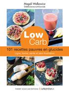 Couverture du livre « Low carb » de Magali Walkowicz aux éditions Thierry Souccar