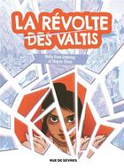 Couverture du livre « La révolte des valtis » de Molly Knox Ostertag aux éditions Rue De Sevres