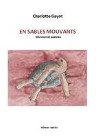 Couverture du livre « En sables mouvants » de Charlotte Gayot aux éditions Unicite
