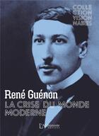 Couverture du livre « La crise du monde moderne » de René Guenon aux éditions L'alchimiste