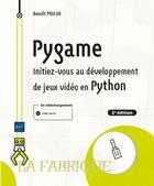 Couverture du livre « Pygame : initiez-vous au développement de jeux video en python (2e édition) » de Benoit Prieur aux éditions Eni