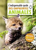 Couverture du livre « L'indispensable guide des empreintes animales » de Luc Chazel et Muriel Chazel aux éditions Belin