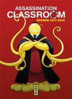 Couverture du livre « Assassination classroom : agenda (édition 2017/2018) » de Yusei Matsui aux éditions Kana