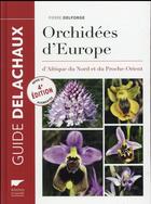 Couverture du livre « Orchidées d'Europe, d'Afrique du nord et du Proche-Orient » de Pierre Delforge aux éditions Delachaux & Niestle