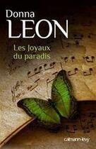 Couverture du livre « Les joyaux du paradis » de Donna Leon aux éditions Calmann-levy