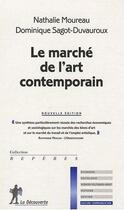 Couverture du livre « Le marché de l'art contemporain » de Nathalie Moureau aux éditions La Decouverte