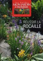 Couverture du livre « Réussir la rocaille (édition 2012) » de  aux éditions Glenat