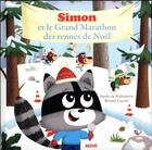 Couverture du livre « Simon le raton et le grand marathon des rennes de Noël » de Sophie De Mullenheim et Romain Guyard aux éditions Auzou