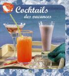 Couverture du livre « Cocktails des vacances » de Karine Miceli aux éditions Saep