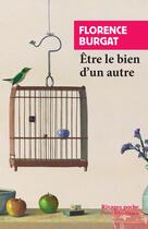 Couverture du livre « Être le bien d'un autre » de Florence Burgat aux éditions Rivages
