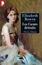 Couverture du livre « Les coeurs détruits » de Elizabeth Bowen aux éditions Libretto