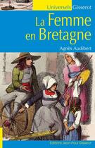 Couverture du livre « La femme en Bretagne » de Agnes Audibert aux éditions Gisserot