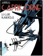 Couverture du livre « Capricorne Tome 4 : le cube numérique » de Andreas aux éditions Lombard