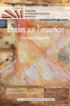 Couverture du livre « Etudes sur l'insertion : Notions et dispositifs » de Bernard Balzani aux éditions Pu De Nancy