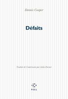 Couverture du livre « Defaits » de Dennis Cooper aux éditions P.o.l