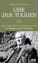 Couverture du livre « Lire J.R.R. Tolkien » de Vincent Ferre aux éditions 12-21