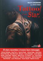Couverture du livre « Tattoo d'une star » de Gilles Ganzmann aux éditions Editions Carpentier