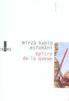 Couverture du livre « Épître de la queue » de Esfahani Mirza Habib aux éditions Verticales