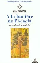 Couverture du livre « A la lumiere de l'acacia » de Alain Pozarnik aux éditions Dervy