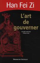 Couverture du livre « L'art de gouverner » de Han Feizi aux éditions Archipel