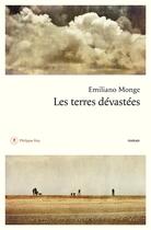 Couverture du livre « Les terres dévastées » de Emiliano Monge aux éditions Philippe Rey