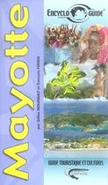 Couverture du livre « Mayotte encycloguide » de Nourault. Gille aux éditions Orphie