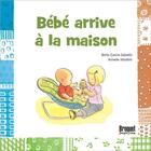 Couverture du livre « Bébé arrive à la maison » de Armelle Modere et Berta Garcia Sabates aux éditions Broquet Jeunesse