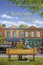 Couverture du livre « Des horizons infinis » de Fournier Jacynthe-Mo aux éditions Jcl
