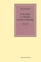 Couverture du livre « L'Algérie à l'époque d'Abd-el-Kader » de Marcel Emerit aux éditions Bouchene